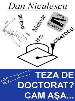 cover image of Teza de doctorat? Cam asa...